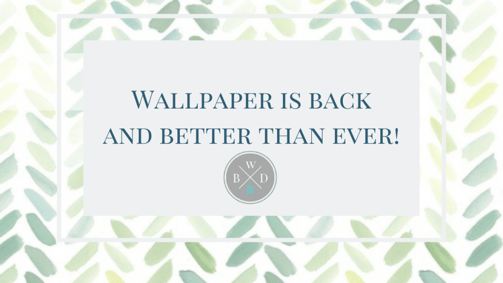 Wallpaper Trends and Tips Eagan MN