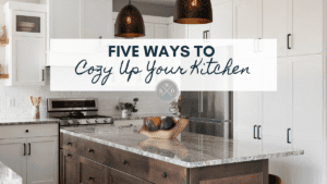 Five ways to create a cozy kitchen
